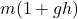 m(1 + gh)
