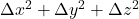 \Delta x^2 + \Delta y^2 +\Delta z^2