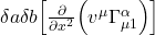 \delta a \delta b \Bigl[  \frac{\partial}{\partial x^{2}}\Bigl(v^{\mu} \Gamma_{\mu 1}^{\alpha}\Bigr)  \Bigr]