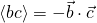 \left\langle bc \right\rangle=-\vec{b}\cdot\vec{c}