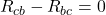 \[ R_{cb} - R_{bc} = 0 \]