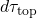 d\tau_{\text{top}}