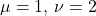 \mu=1,\,\nu=2