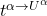 t^{\alpha \rightarrow U^{\alpha}