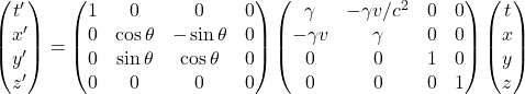 \begin{pmatrix} t^{\prime}\\ x^{\prime}\\ y^{\prime}\\ z^{\prime} \end{pmatrix} = \begin{pmatrix} 1 & 0 & 0 & 0 \\ 0 & \cos \theta & -\sin \theta & 0 \\ 0 & \sin \theta & \cos \theta  & 0 \\  0 & 0 & 0 & 0 \end{pmatrix} \begin{pmatrix} \gamma & -\gamma v/c^2 & 0 & 0\\ -\gamma v & \gamma & 0 & 0\\ 0 & 0 & 1 & 0\\ 0 & 0 & 0 & 1 \end{pmatrix}\begin{pmatrix} t\\ x\\ y\\ z \end{pmatrix}