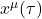 x^{\mu}(\tau)
