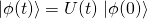 \begin{equation*}\left.|\phi(t)\right>=U(t)\left.|\phi(0)\right>\end{equation*}