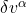 \delta v^\alpha