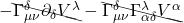 - \bcancel{\Gamma^{\delta}_{\mu \nu} \partial_{\delta} V^{\lambda}} - \bcancel{\Gamma^{\delta}_{\mu \nu} \Gamma^{\lambda}_{\alpha \delta} V^{\alpha}}