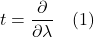 t = \displaystyle \frac{\partial}{\partial \lambda} \quad \text{(1)}