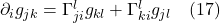 \partial_i g_{jk} = \Gamma^l_{ji}g_{kl} + \Gamma^l_{ki}g_{jl} \quad \text{(17)}