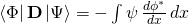 \bra{\Phi}\mathbf{D}\ket{\Psi} = -\int \psi\,\frac{d\phi^*}{dx}\,dx