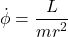 \[ \dot{\phi} = \frac{L}{mr^2}  \]