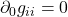 \partial_{0} g_{ii} = 0