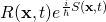 R(\mathbf{x},t)e^{\frac{i}{\hbar}{S(\mathbf{x},t)}}