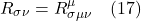 \[ R_{\sigma \nu} =   R^{\mu}_{\sigma \mu \nu} \quad \text{(17)} \]