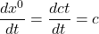 \displaystyle \frac{dx^0}{dt} = \frac{dct}{dt} = c