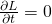 \frac{\partial L}{\partial t}=0