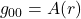 g_{00} = A(r)