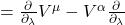 =\frac{\partial}{\partial_{\lambda}}  V^{\mu} - V^{\alpha} \frac{\partial}{\partial_{\lambda}}
