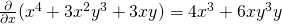 \frac{\partial}{\partial x}(x^4 + 3x^2y^3 + 3xy)=4x^3+6xy^3y