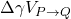 \Delta \gamma V_{P \rightarrow Q}
