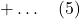 + \dots \quad \text{(5)}
