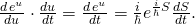 \frac{d\,e^u}{du}\cdot \frac{du}{dt}=\frac{d\,e^u}{dt}=\frac{i}{\hbar}e^{\frac{i}{\hbar}S}\frac{dS}{dt}.