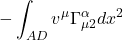 \displaystyle -\int_{A D} v^{\mu} \Gamma_{\mu 2}^{\alpha} d x^{2}