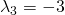 \lambda_3=-3