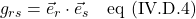 g_{rs} = \vec{e}_r \cdot \vec{e}_s  \quad \text{eq (IV.D.4)}