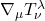 \nabla_{\mu} T_{\nu}^{\lambda}