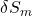 \delta S_m