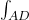 \int_{AD}