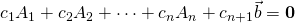 c_1A_1+c_2A_2+\cdots+c_nA_n+c_{n+1}\vec b=\mathbf{0}