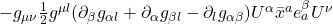 - g_{\mu \nu} \frac12 g^{\mu l}( \partial_{\beta} g_{\alpha l} + \partial_{\alpha} g_{\beta l} - \partial_l g_{\alpha \beta} )U^{\alpha} \bar{x}^a e^{\beta}_a U^{\nu}
