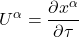 \displaystyle U^{\alpha} = \frac{\partial x^{\alpha}}{\partial \tau}