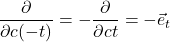 \displaystyle \frac{\partial}{\partial c(-t)} =  -\frac{\partial}{\partial ct} = -\vec{e}_t