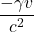 \displaystyle \frac{-\gamma v}{c^2}