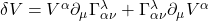 \delta V = V^{\alpha} \partial_{\mu} \Gamma^{\lambda}_{\alpha \nu} + \Gamma^{\lambda}_{\alpha \nu} \partial_{\mu} V^{\alpha}
