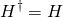 \begin{equation*}H^\dag=H\end{equation*}