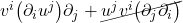 v^i \bigl( \partial_i u^j\bigr)\partial_j + \cancel{u^jv^i\bigl( \partial_j \partial_i  \bigr)}