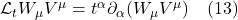 \mathcal{L}_t W_{\mu} V^{\mu} = t^{\alpha} \partial_{\alpha}(W_{\mu} V^{\mu}) \quad \text{(13)}
