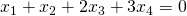 x_1+x_2+2x_3+3x_4=0