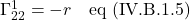 \Gamma^1_{22}=-r \quad \text{eq (IV.B.1.5)}