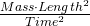 \frac{Mass \cdot Length^2}{Time^2}