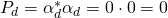 P_d=\alpha_d^*\alpha_d=0\cdot0=0