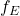 f_E