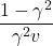 \displaystyle \frac{1-\gamma^2}{\gamma^2 v}