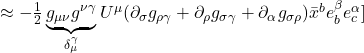 \approx - \frac12 \underbrace{g_{\mu \nu}g^{\nu \gamma}}_{\delta^{\gamma}_{\mu}} U^{\mu} (\partial_{\sigma}g_{\rho \gamma} + \partial_{\rho}g_{\sigma \gamma} + \partial_{\alpha}g_{\sigma \rho}) \bar{x}^b e^{\beta}_b e^{\alpha}_c]